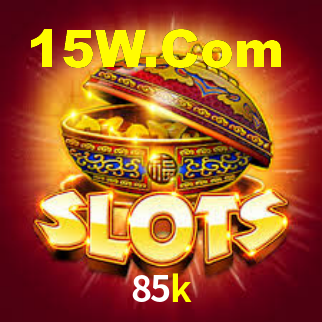85k,85k bet