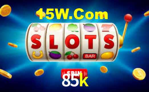 85k